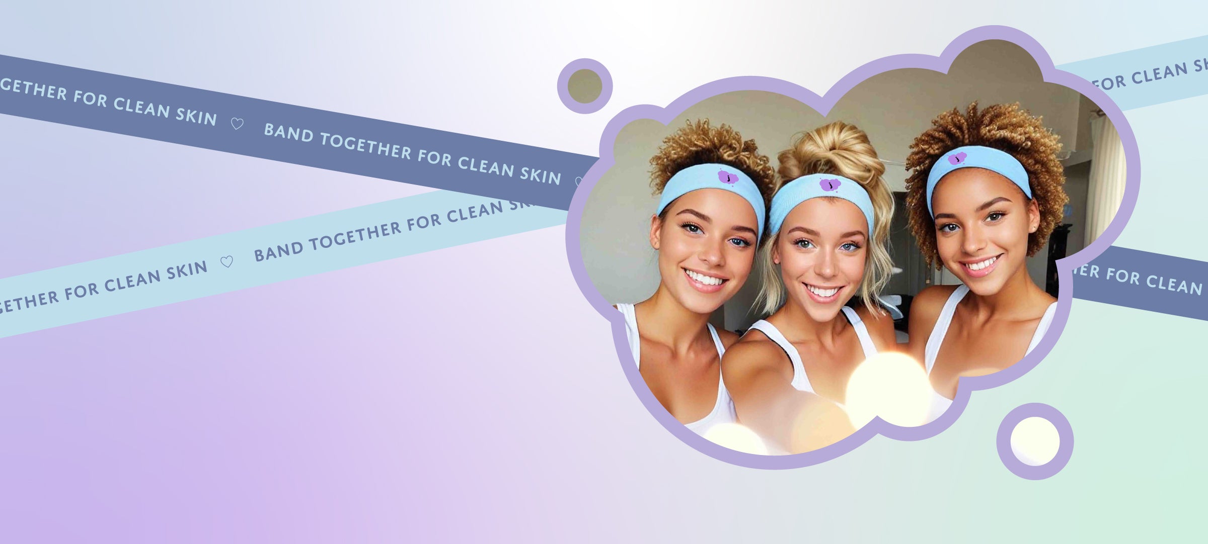 three girls wearing jellee bands with the slogan band together for clean skin in the background